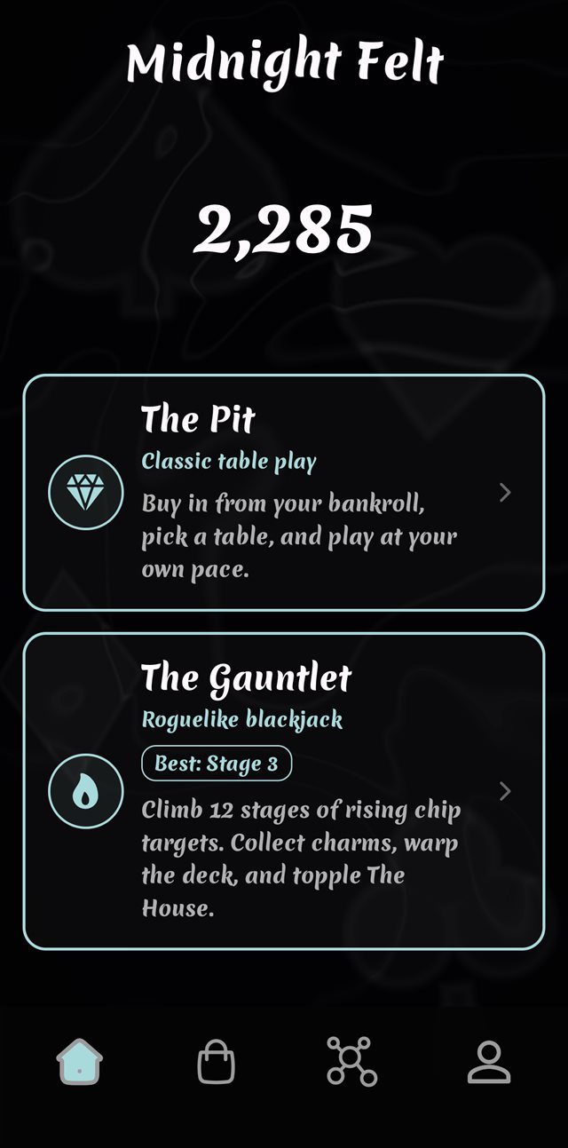 Midnight Felt home screen with a chip balance and two modes: The Pit for classic table play and The Gauntlet, a roguelike climb
